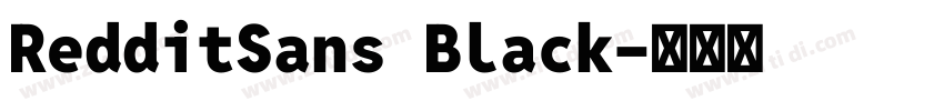 RedditSans Black字体转换